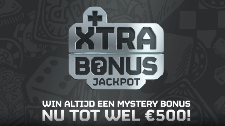 De Xtra Bonus Jackpot is verhoogd naar €500!
